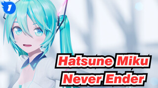 [Hatsune Miku/MMD] Never Ender, YYB_1