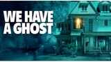 We.Have.A.Ghost.720p.WebRip