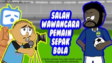 SALAH WAWANCARA PEMAIN SEPAK BOLA