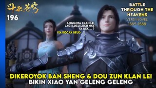 BTTH SEASON 6 - DIKEROYOK BANSENG DAN DOU ZUN KLAN LEI BIKIN XIAO YAN GELENG GELENG (NOVEL 1585-88)