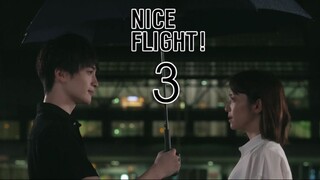 NICE FLIGHT! ตอนที่ 3