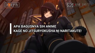 APA BAGUSNYA SIH NI ANIME?? BAHAS KAGE NO JITSURYOKUSHA NI NARITAKUTE