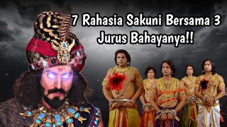 7 RAHASIA SAKUNI BERSAMA 3 JURUS BAHAYANYA!