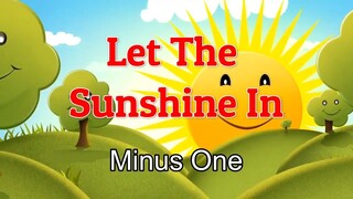 Let The Sunshine In | Minus One  | Accompaniment