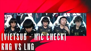 Mic Check - RNG vs LNG (Vietsub) | LPL Mùa Xuân 2022 | Ming: "Đánh hay lắm Chen Ze Bin 👍👍👍"