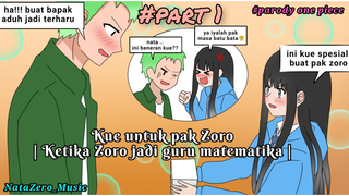 kue untuk Zoro part 1 | ketika Zoro jadi guru matematika| parody one piece