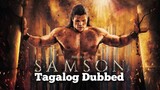 SAMSON (2018) TAGALOG DUBBED