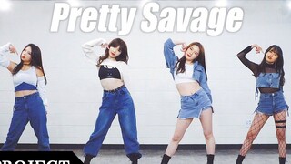 【Proyek Tari MTY】BLACKPINK - Pretty Savage【Penari Cover】【LEBIH DARI PROYEK】