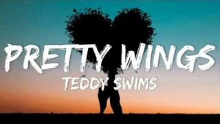 Teddy Swims ft. Augie Bello - Pretty Wings (Lyrics)