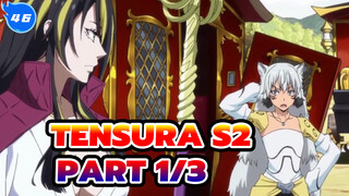 TenSura S2 
Part 1/3_E46