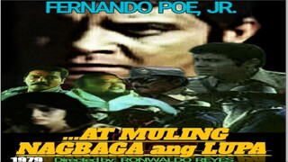 AT MULING NAGBAGA  ANG LUPA 1979 Fernando Poe Jr Action Philippines