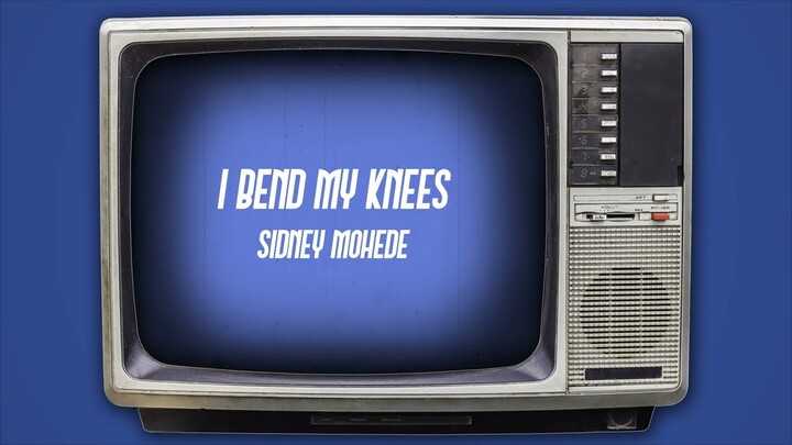 I Bend My Knees (Official Lyric Video) - Sidney Mohede