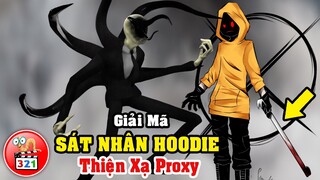 Giải Mã Sát Nhân HOODIE: Thiện Xạ Proxy Của Slenderman - Bạn Thân Masky