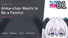 Alma-chan wa Kazoku ni Naritai! | Alma-chan Wants to Be a Family! Episode 01