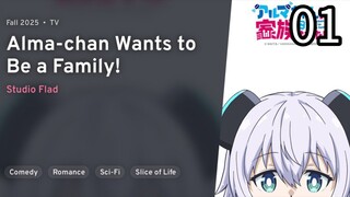 Alma-chan wa Kazoku ni Naritai! | Alma-chan Wants to Be a Family! Episode 01