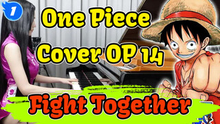 Gadis Berbakat Mengcover OP One Piece 14 "Fight Together'_1