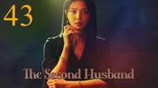 Second Husband Episode 43