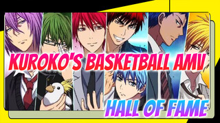 [Kuroko's Basketball AMV] Hall Of Fame
