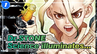 Dr.STONE|[Epic Comlication]Science illuminates the distant future for mankind!_1