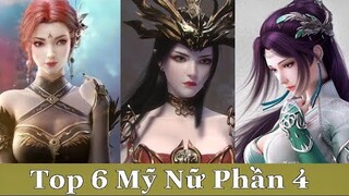 ĐẤU PHÁ THƯƠNG KHUNG Phần 4 | Top 6 Mỹ Nữ QUYỀN LỰC Nhất,  XINH ĐẸP Nhất