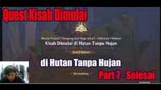 Quest Kisah Dimulai di Hutan Tanpa Hujan Part 7 - Selesai