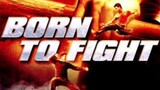 Born to fight (2004) Dubbing Indonesia