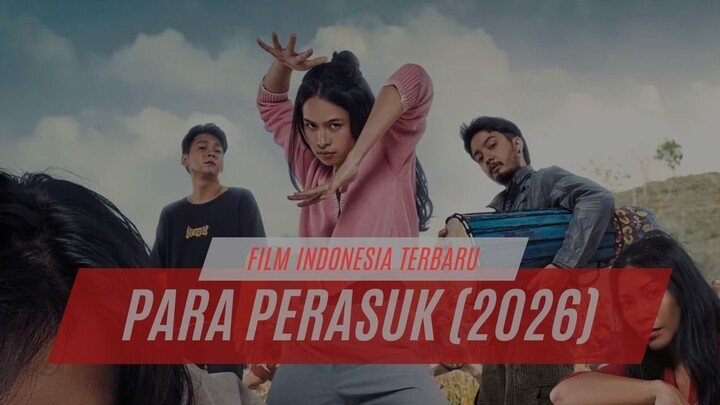 PARA PERASUK (2026) - FILM INDONESIA TERBARU