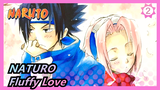 NATURO|[Sasuke&Sakura] I have fluffy love too!_2