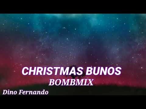 CHRISTMAS BUNOS-_- BOMBMIX 2021 REMIX-_-DINO FERNANDO