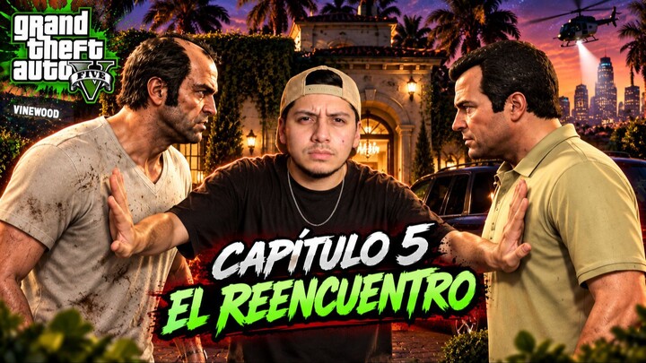 GTA 5 /Capitulo 5- EL REENCUENTRO MÁS TENSO..😬 Trevor vuelve a buscar a Michael / Camino a gta 6