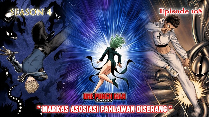 Alur Cerita One Punch Man (Season 4) - Episode 108 - " Markas Asosiasi Pahlawan Diserang "