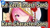 Re:Zero Insert Song
Ram Character Song_A2