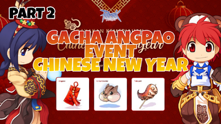 Gacha Angpao Event Chinese New Year Part 2 - Ragnarok X Next Generation