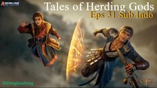 Tales of Herding Gods Eps 31 Sub Indo