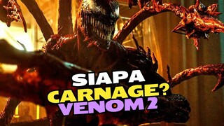 Siapakah Carnage yang Akan Membalun Venom?