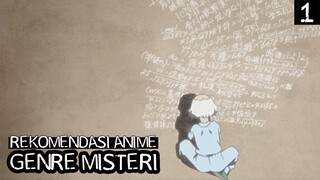 Rekomendasi Anime Misteri Part 1