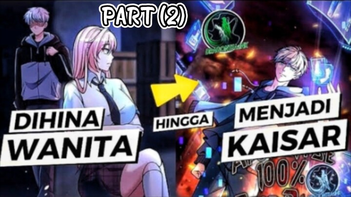 PART (2), Alur Cerita Pemburu OverPower !!!DIHINA OLEH WANITA HINGGA JADI KAISAR