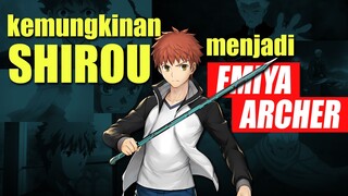 Kemungkinan SHIROU Menjadi EMIYA ARCHER Setelah Holy Grail War!