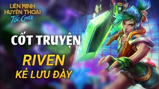 Tốc Chiến | Cốt Truyện Về Riven - Kẻ Lưu Đày | Yugi Gaming