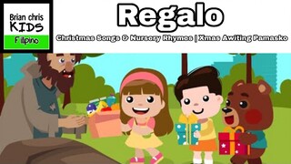 Regalo | Christmas Songs & Nursery Rhymes | Xmas Awiting Pamasko