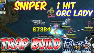 Sniper Trap Build 1 Hit Orc Lady | Ragnarok Mobile Eternal Love