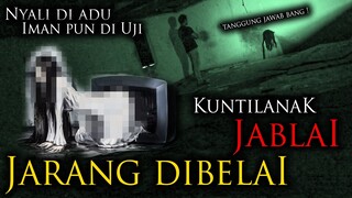 🔴 1232- IMAN DI UJI ! NYALI PUN DI ADU !