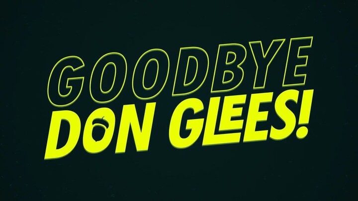 GOODBYE, DON GLEES watch full movie: link in description