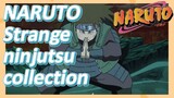 NARUTO Strange ninjutsu collection