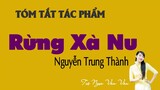 Tóm tắt nhanh "Rừng Xà Nu" | Nguyễn Trung Thành | Tuệ Ngọc Vân Vân