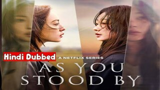 AS YOU stood By , Hindi Dubbed Korean drama 2025