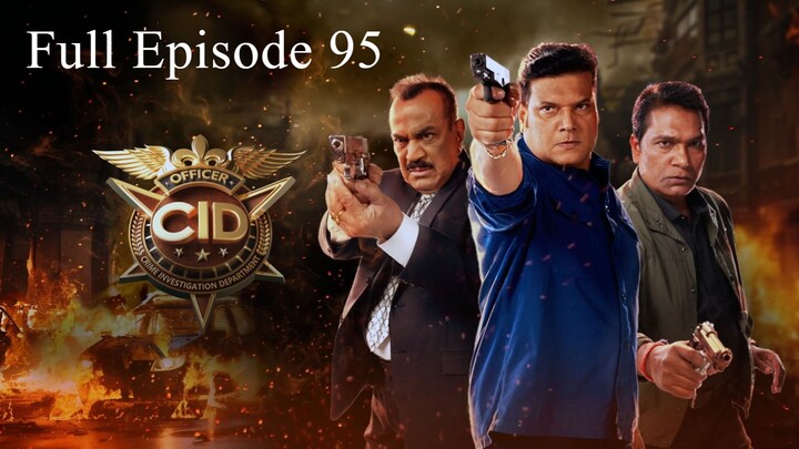 CID Season 2 Full Episode 95 in HD 2025