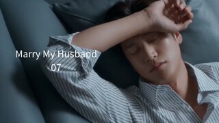 07 - Marry My Husband (sub 🇲🇨)