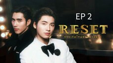 🇹🇭 ʀɛ$ɛȶ : EP 2 - SUB INDO - Cr.Cansubber
