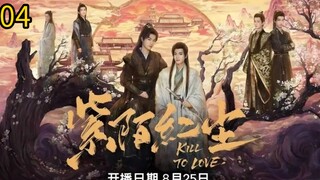 Kill To Love ep 04 (ENGSUB)